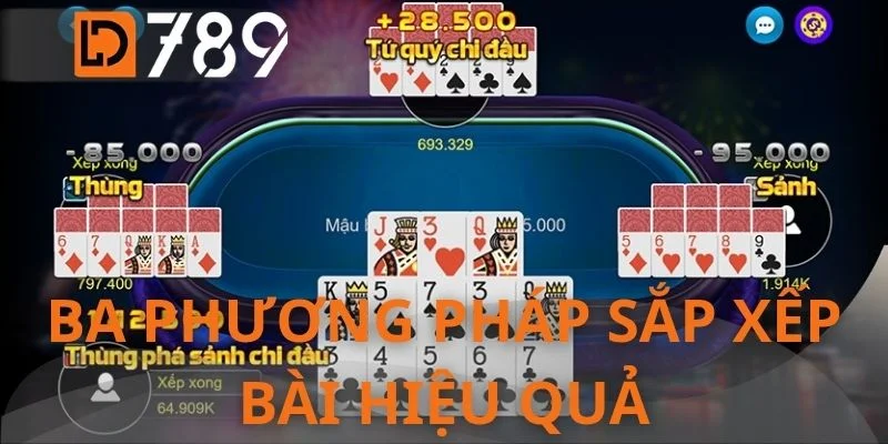 Ba phương pháp sắp xếp bài hiệu quả