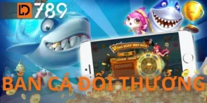 Bắn Cá Đổi Thưởng LD789 - Sân Chơi Săn Thưởng Số 1 Việt Nam