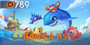 Bắn Cá H5 - Sân Chơi Săn Jackpot Hàng Tỷ Đồng Số 1
