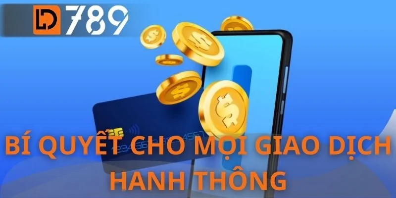 Bí quyết cho mọi giao dịch hanh thông