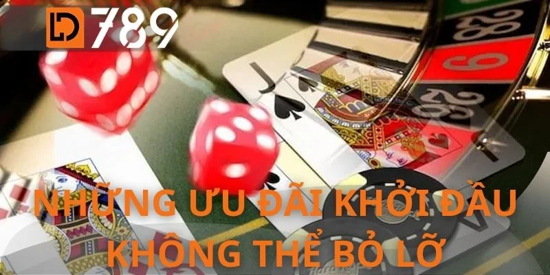 Những ưu đãi khởi đầu không thể bỏ lỡ