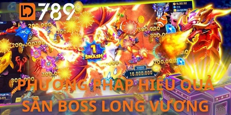 Phương pháp hiệu quả săn boss Long Vương